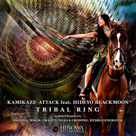 KAMIKAZE-ATTACK feat. Hideyo Blackmoon / Tribal Ring